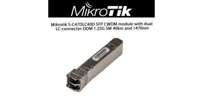 Трансивер MikroTik S-C47DLC40D SFP CWDM module 1.25G SM 40km 1470nm LC-connector DDM